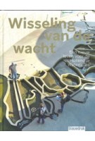 Wisseling van de wacht. Een nieuw leven voor de Hollandse Waterlinies | 9789492474575 | blauwdruk