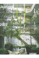 Landscape Architecture and Urban Design in The Netherlands. Yearbook 2022 | 9789492474599 | blauwdruk
