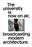 The university is now on air, broadcasting modern architecture