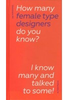 How many female type designers do you know? I know many and talked to some! | Yulia Popova | 9789493148321 | Onomatopee