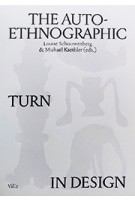 The Auto-Ethnographic Turn in Design | Louise Schouwenberg, Michael Kaethler | 9789493246041 | Valiz