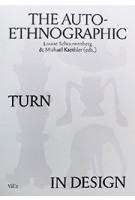 The Auto-Ethnographic Turn in Design | Louise Schouwenberg, Michael Kaethler | 9789493246041 | Valiz