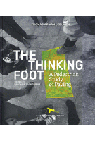 The Thinking Foot. A Pedestrian Study on Paving | Thomas van Leeuwen | 9789493329010 | Jap Sam Books, Les Éditions du Malentendu