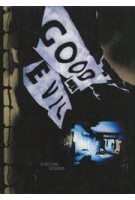 Good Over Evil. Or the Desire to Create Heaven on Earth | 9789493329591 | Jap Sam Books