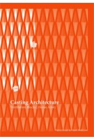 Casting Architecture. Ventilation Blocks | Florian Schätz | 9789810736040