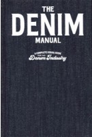 The Denim Manual. A Complete Visual Guide for the Denim Industry | 9789887711131 | FASHIONARY