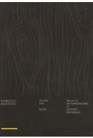 Material Matters 01: Wood. Creative interpretations of common materials | 9789887903314 | 9789887903314