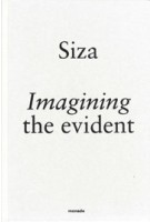 Imagining the evident. Siza | Álvaro Siza | 9789899948594 | monade