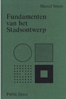 Fundamenten van het Stadsontwerp | Marcel Smets | 9789491789250 | public space