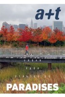 a+t 52. PARADISES. urban park strategies | 9788409098804 | a+t magazine