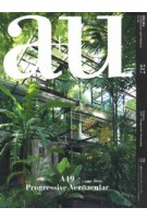 a+u 517. 13:10. A49 Progressive Vernacular | a+u magazine