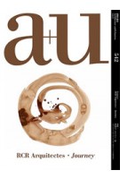 a+u 542. 15:11 RCR Arquitectes - Journey | a+u magazine