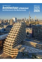 cover Architecture in the Netherlands 2025-2026. yearbook with best Dutch Projects | 9789462089655 | nai010