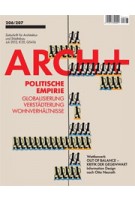 ARCH+ 206/207. Politische Empirie. Globalisierung. Globalisierung, Verstädterung, Wohnverhältnisse | ARCH+ magazine