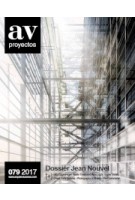 AV Proyectos 079. Dossier Jean Nouvel | AV Proyectos magazine | Arquitectura Viva