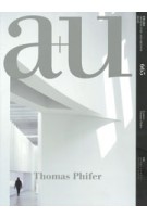 cover a+u 665. Thomas Phifer | Architecture Magazine | NAi Booksellers