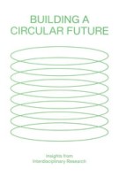 cover Building a Circular Future. Circular Architecture | NAi Booksellers