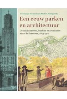 cover Een eeuw parken en architectuur – De Van Lunterens en Nederlandse landschapsarchitectuur | NAi Booksellers