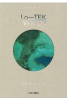 Lo-TEK. WATER by Julia Watson - Indigenous Water Systems and Sustainable Architecture Book cover | 9783836594448 | TASCHEN