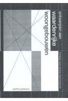 cover Ontwerpen aan waardenrijke woongebouwen – Circular Housing Architecture (Dutch Edition) | NAi Booksellers