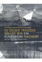 cover Zu dieser Tragödie sollen wir ein Kunstwerk machen? | NAi Booksellers