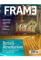 FRAME 115. March / April 2017. Retail Revolution | FRAME magazine