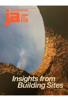 JA 110. Insights from Building Sites | Japan Architect Summer 2018 | 4910051330789