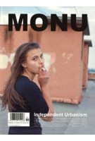 MONU 25. Independent Urbanism | Magazine on Urbanism. Autumn 2016