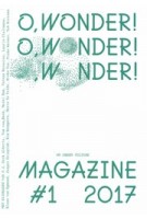 O, WONDER! #1 2017 on green culture | Colette Olof