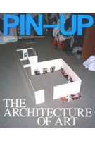 PIN-UP 32. The Architecture of Art. Spring/Summer 2022 | PinUp magazine
