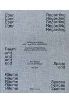 Regarding Space and Spaces. The Chambered Floor Plans and Luca Selva Architects | Tilo Richter, Christoph Wieser | 9783038602088 | Park Books