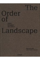 The order of landscape. Ondertitel | Auteurnaam achternaam, auteur naam achternaam | isbnZonderStreepjes | uitgeverij