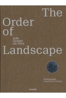 The Order of Landscape / Special Edition | João Gomes da Silva Photography by João Carmo Simões | monade | 9789895370542
