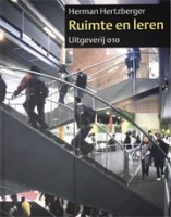 Ruimte en leren. Lessen in architectuur 3 | Herman Hertzberger | 9789064506451