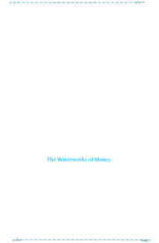 The Waterworks of Money