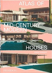 ATLAS OF MID-CENTURY MODERN HOUSES