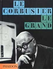 LE CORBUSIER LE GRAND