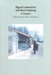 Sigurd Lewerentz and Bernt Nyberg | Matthew Hall, Nathan Matteson | 