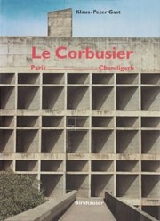 Le Corbusier. Paris - Chandigarh