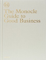 The Monocle Guide to Good Business