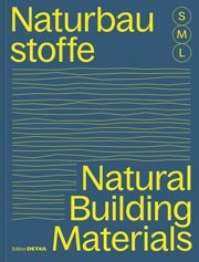 Natural Building Materials S, M, L - Bauen mit Naturbaustoffen S, M, L 
