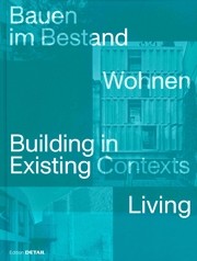 Building in Existing Contexts - Bauen im Bestand
