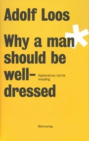 Why a man should be well-dressed