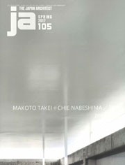 JA 105. Makoto Takei + Chie Nabeshima / TNA