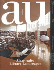 a+u 631. 2023:04  Alvar Aalto Library Landscapes