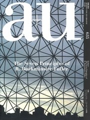 a+u 635. 2023:08. The Seven Principles of R. Buckminster Fuller