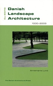 Guide to Danish Landscape Architecture