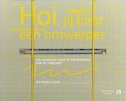 Hoi, jij bent een ontwerper