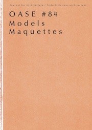 OASE 84. Maquettes