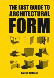 The Fast Guide to Architectural Form 
